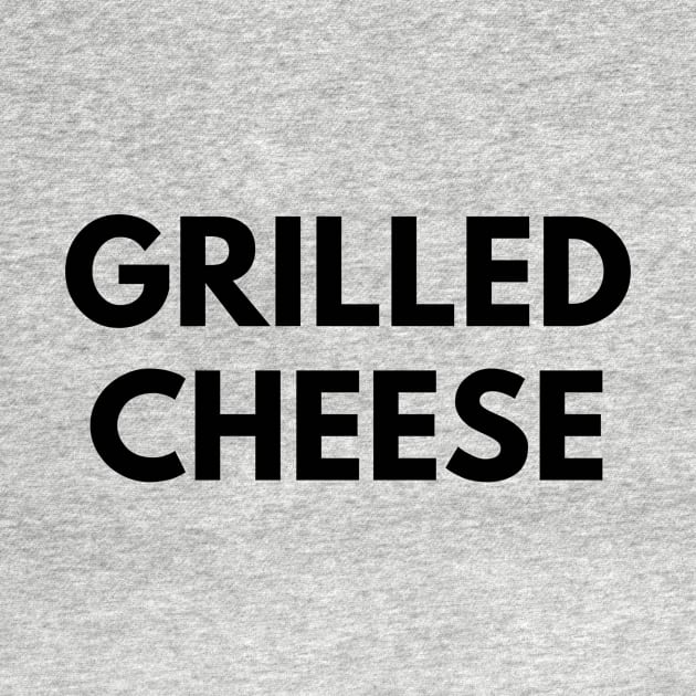 GRILLED CHEESE by everywordapparel